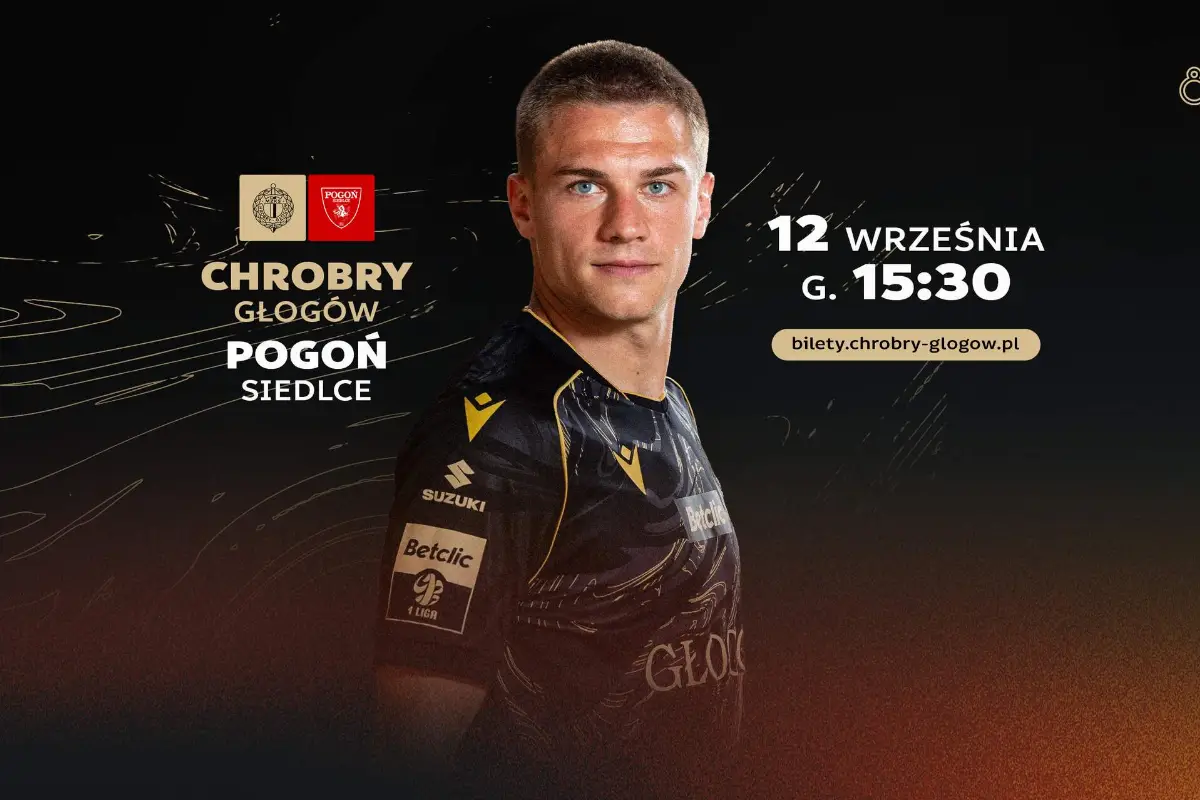 Chrobry Głogów - Pogoń Siedlce: Informacje dotyczące biletów