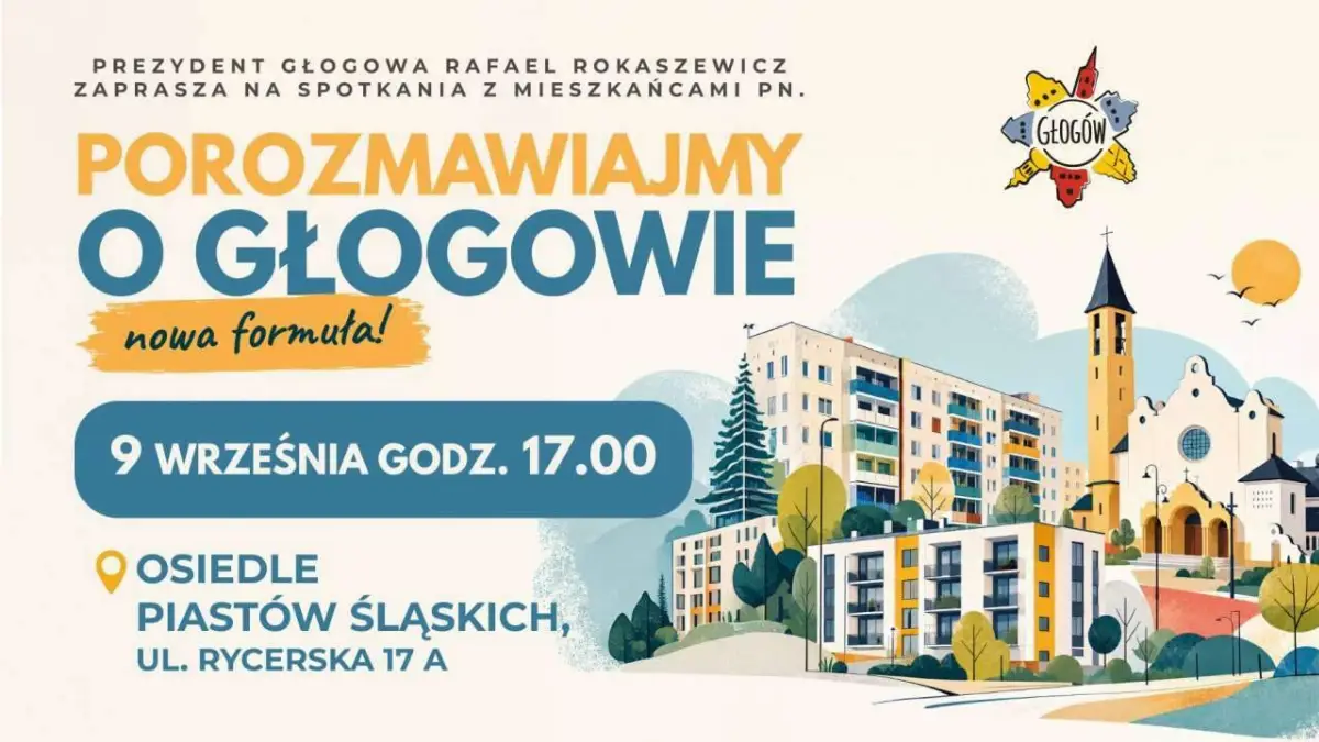 Prezydent Głogowa zaprasza mieszkańców na pierwsze spotkanie