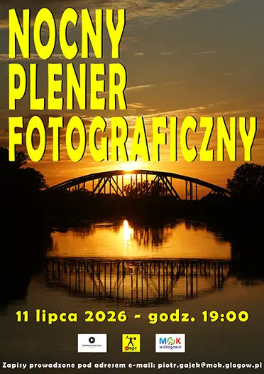 Nocny Plener Fotograficzny 2026 - Zapisy Otwarte