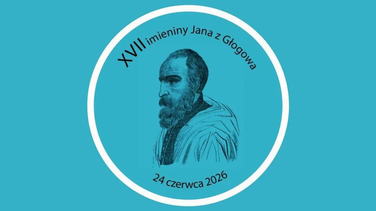 XVII Imieniny Jana z Głogowa