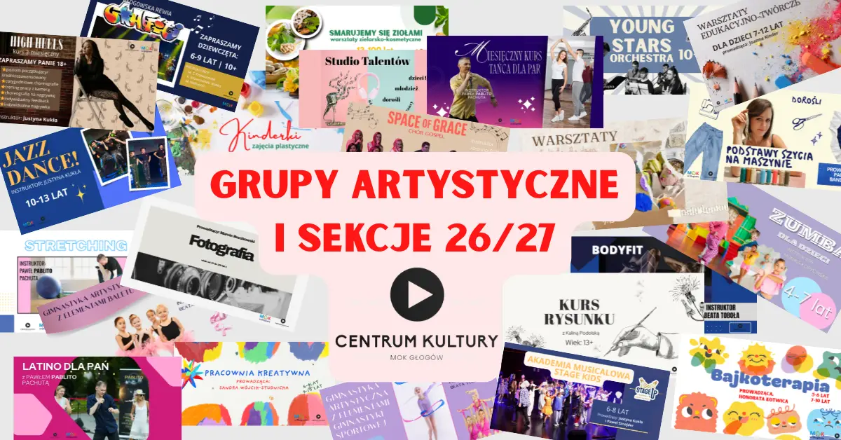 Zapisanie do grup artystycznych i sekcji Centrum Kultury MOK na sezon 2026/2027